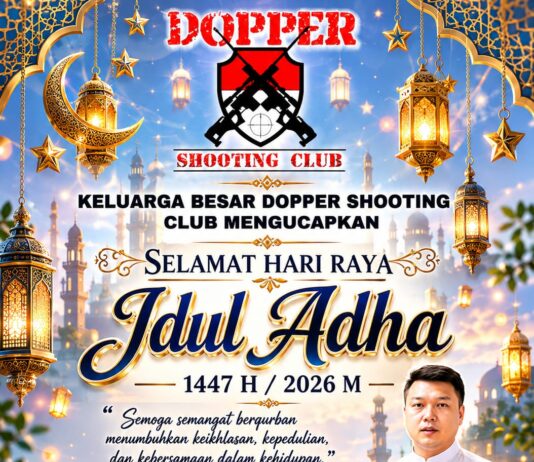 “SELAMAT HARI RAYA IDUL ADHA 1447 H – KELUARGA BESAR DOPPER SHOOTING CLUB AJAK SAUDARA MUSLIM MERAYAKAN DENGAN MAKNA”